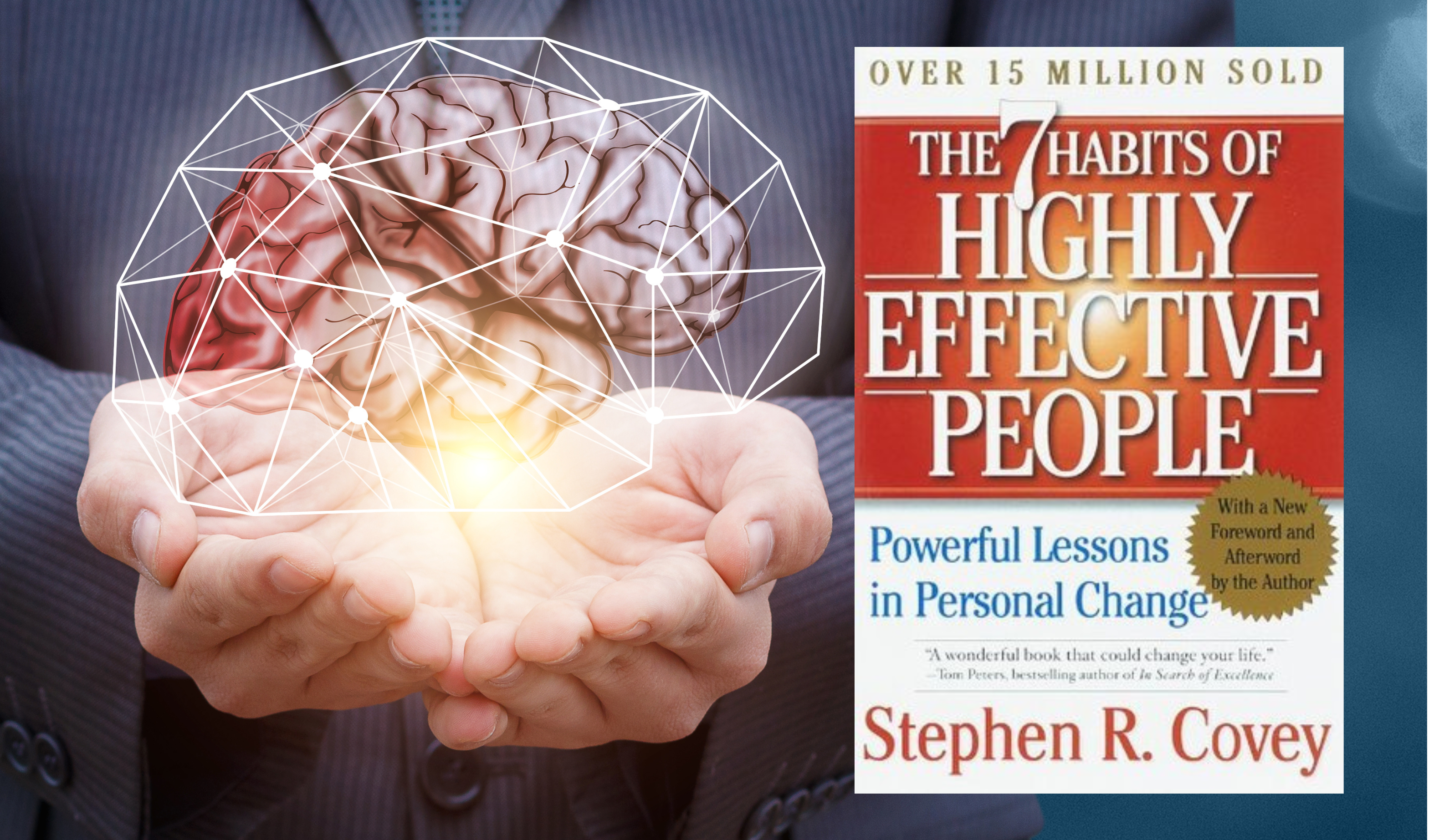 THE 7 HABITS OF HIGHLY EFFECTIVE PEOPLE