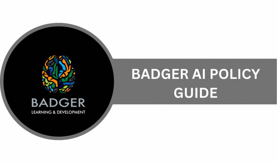 BADGER AI POLICY GUIDE [⏱️ 7 mins]