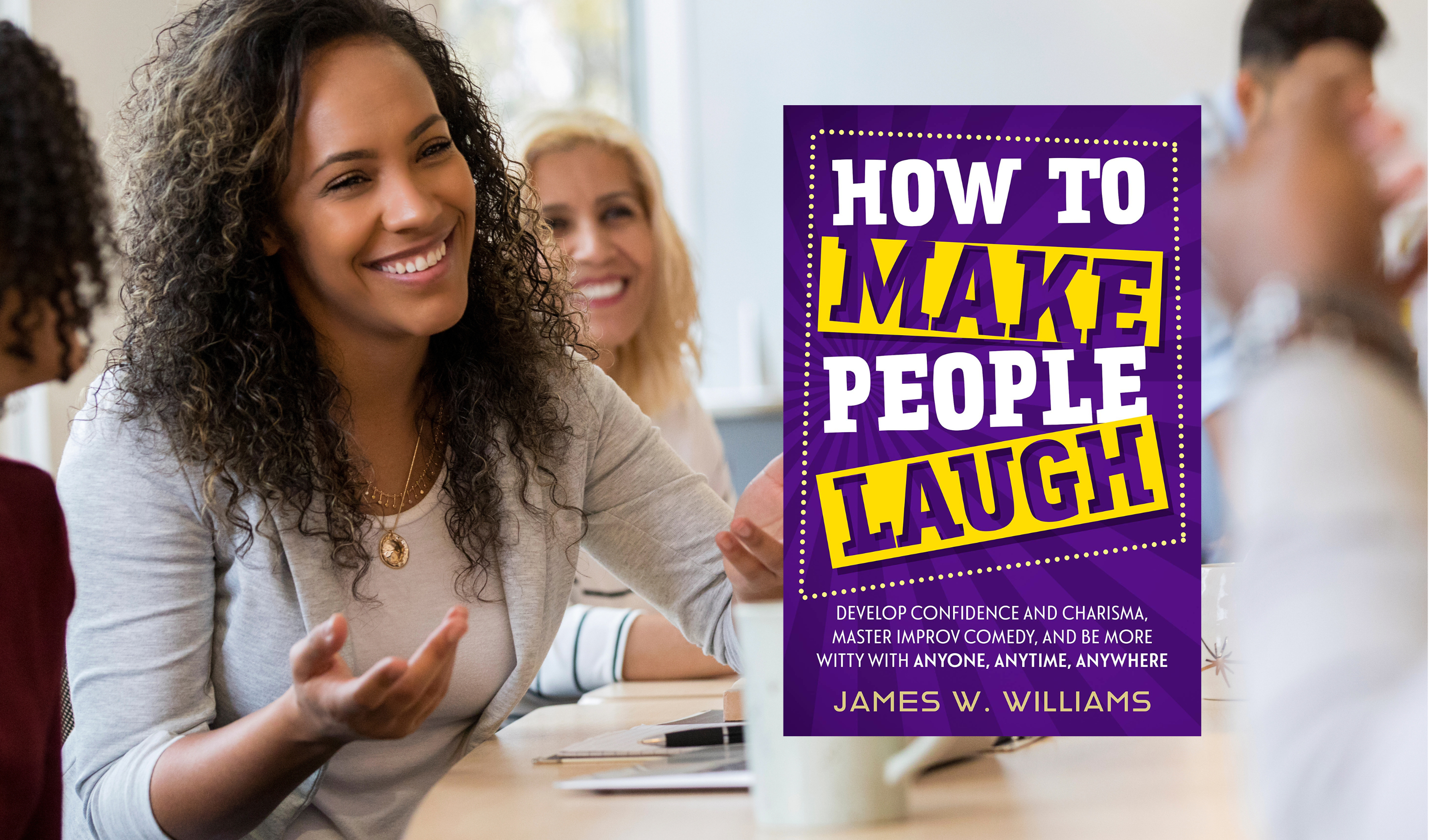 HOW TO MAKE PEOPLE LAUGH