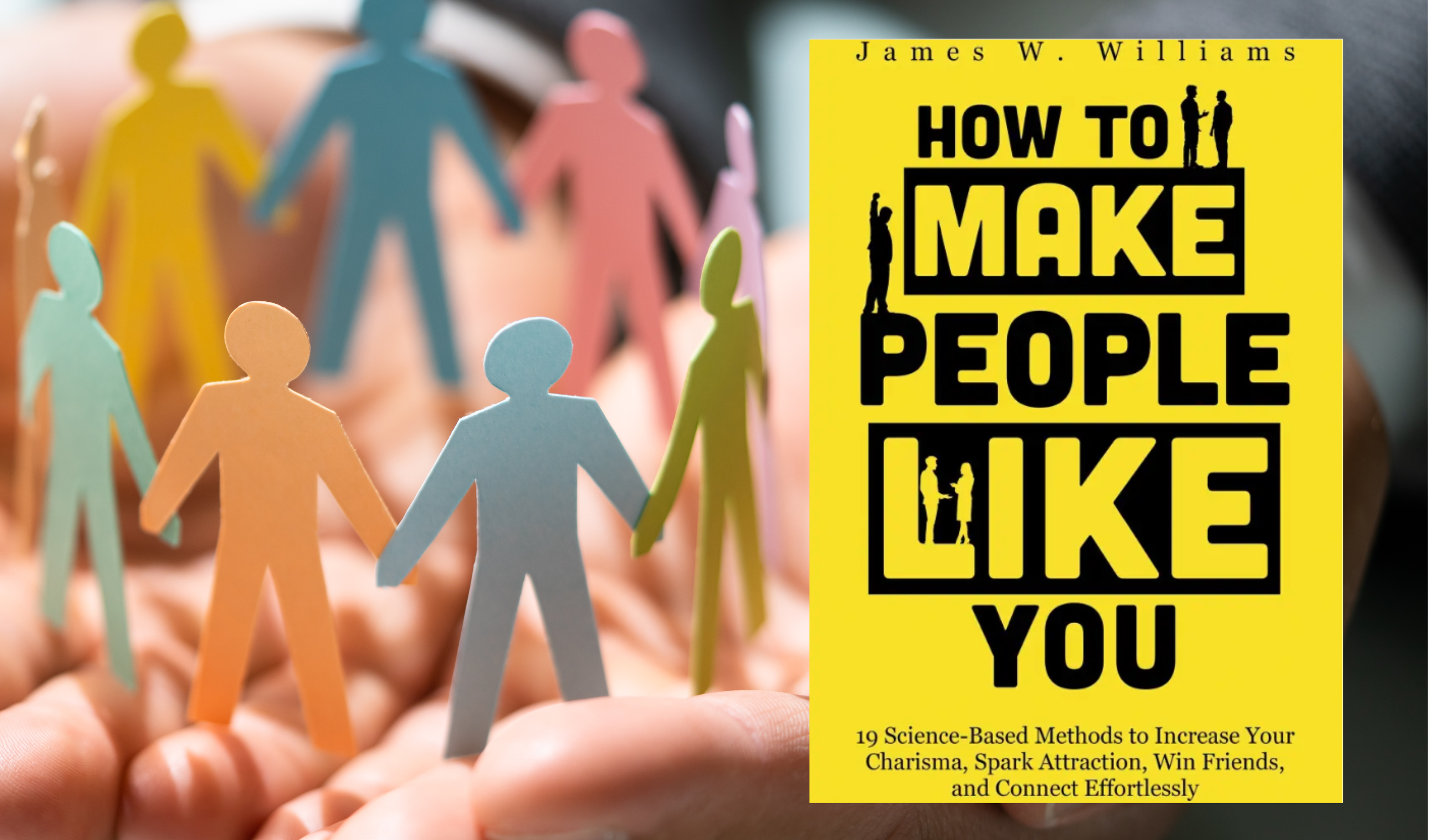 HOW TO MAKE PEOPLE LIKE YOU