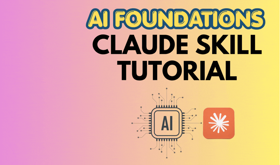 AI foundations full Claude skills tutorial for Beginners [⏱️ 47 mins]