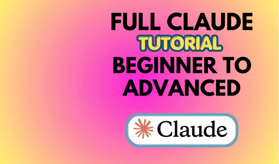 Full Claude Tutorial: Beginner to Advanced [⏱️ 20 mins] 