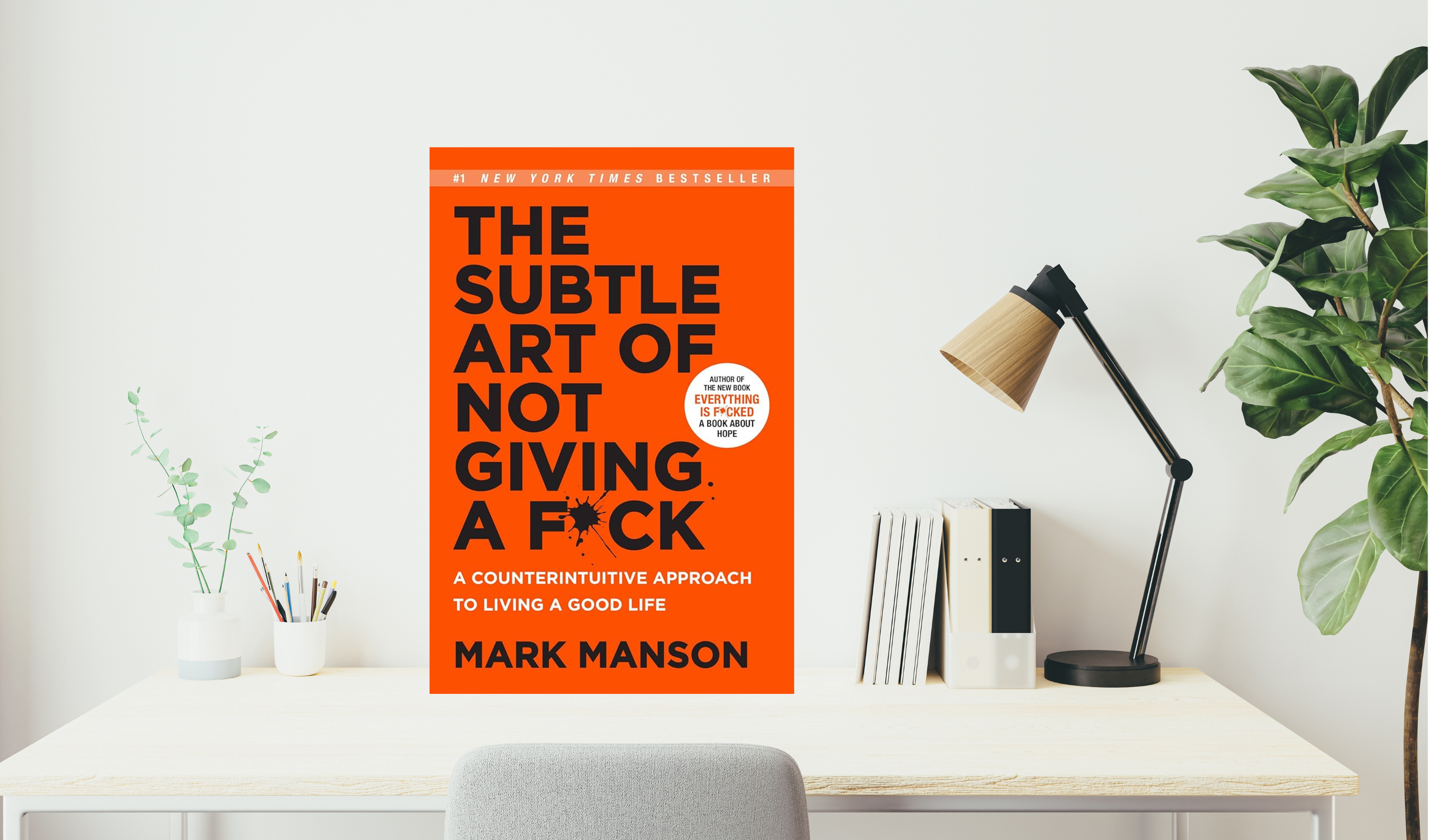 THE SUBTLE ART OF NOT GIVING A F&^%