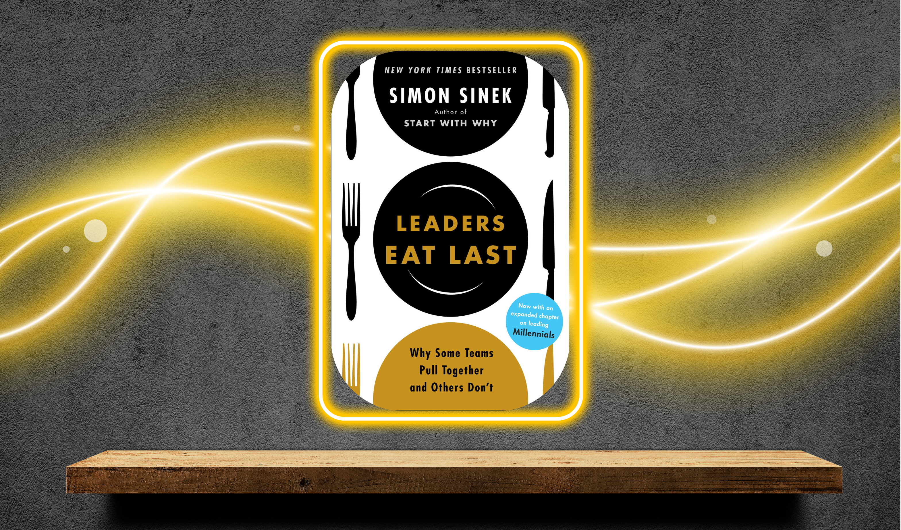 LEADERS EAT LAST 