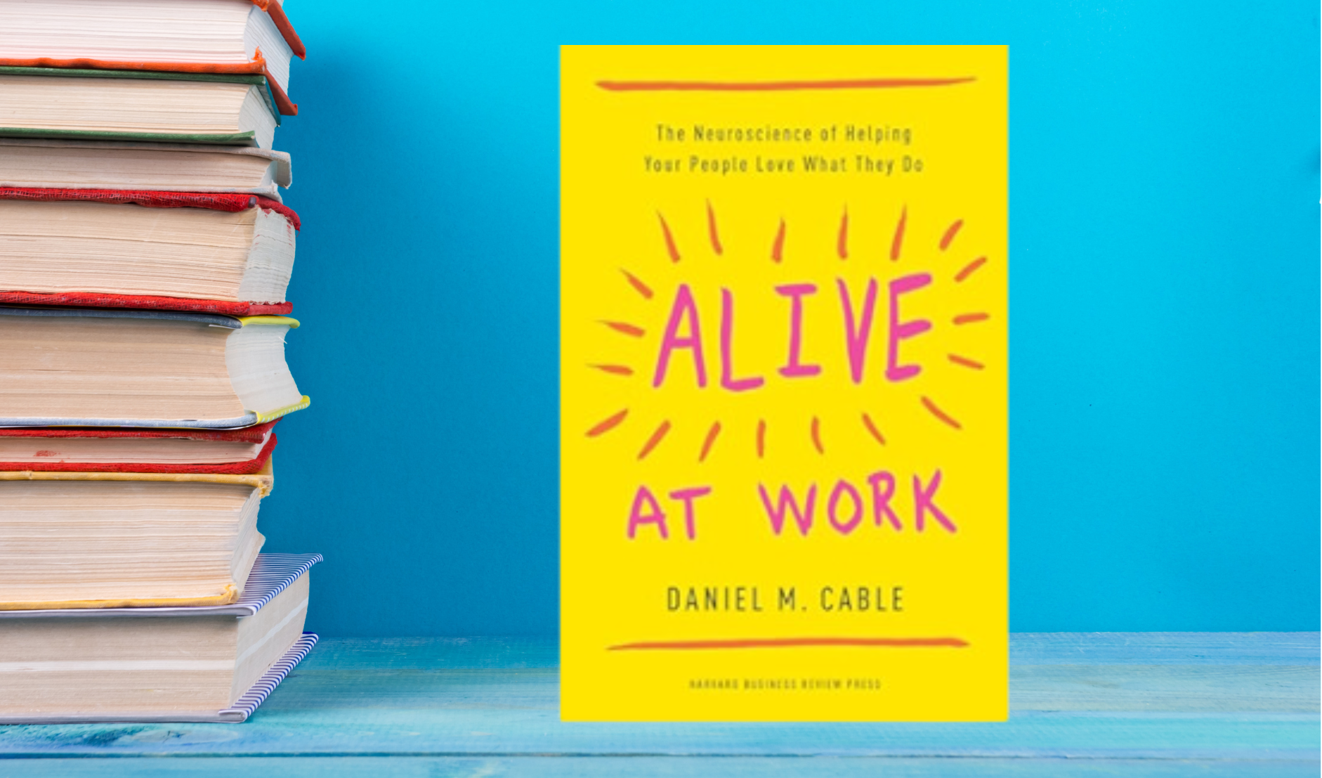 ALIVE AT WORK