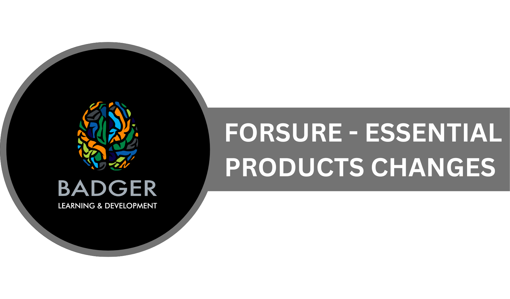 FORSURE - ESSENTIAL PRODUCT CHANGES TRAINING - June 2024