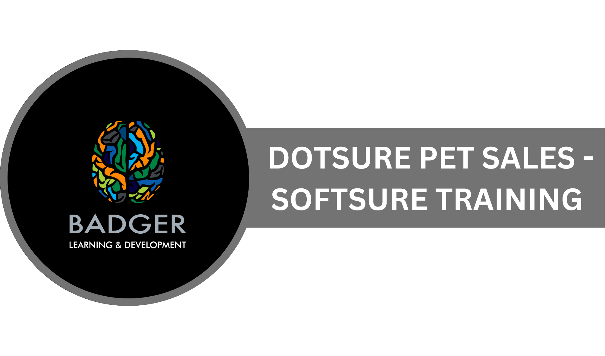 DOTSURE PET - SALES - SOFTSURE TRAINING 