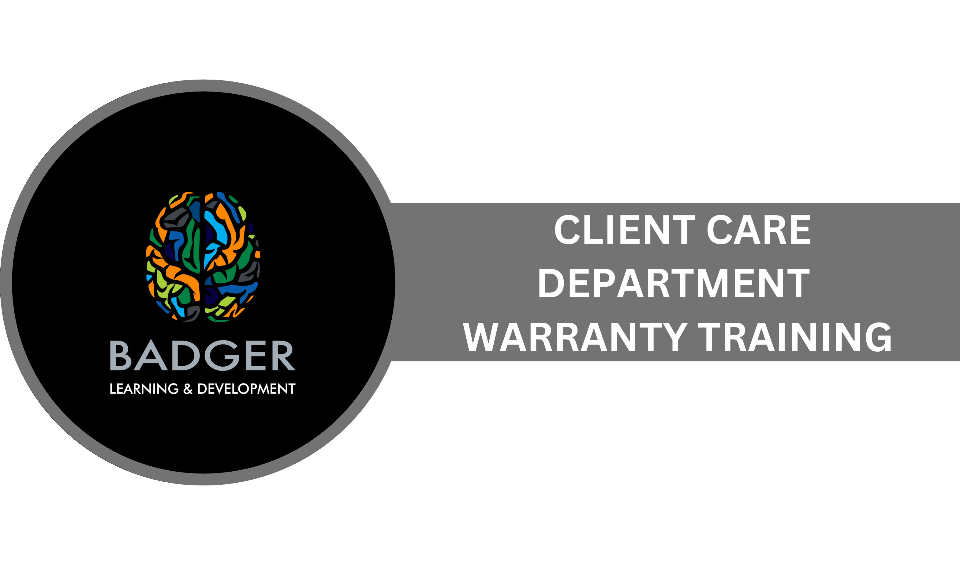 CLIENT CARE DEPARTMENT - WARRANTY TRAINING